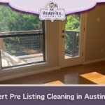 Expert Pre listing cleaning Austin TX